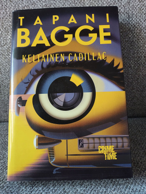 Tapani Bagge: Keltainen Cadillac