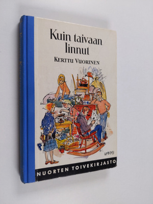 Kerttu Vuorinen : Kuin taivaan linnut