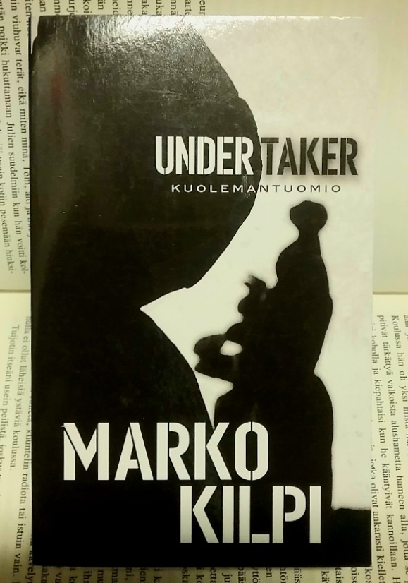 Marko Kilpi - Undertaker: Kuolemantuomio (pokkari)