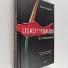 Annikki Kaikkonen : Uskottomuus : syyt ja seuraukset - pikkukuva 1