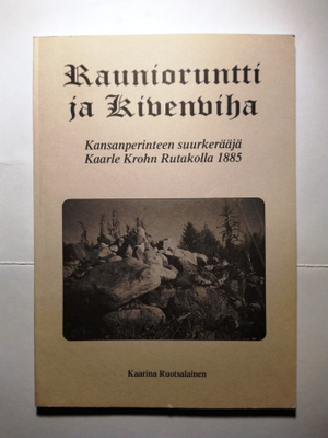 Raunioruntti ja Kivenviha Ruotsalainen Kaarina