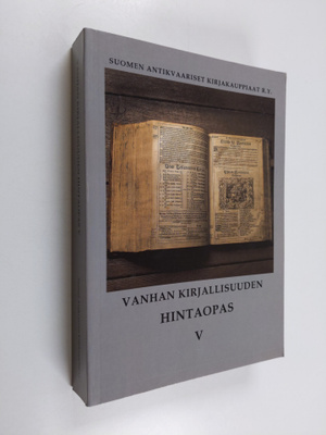 Tapani (toim.) Vinkala : Vanhan kirjallisuuden hintaopas 5