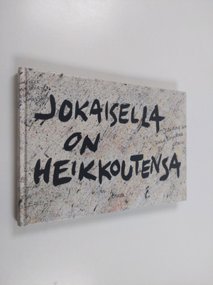 Pirkko-Liisa (toim.) Perttula : Jokaisella on heikkoutensa