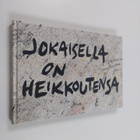 Pirkko-Liisa (toim.) Perttula : Jokaisella on heikkoutensa - pikkukuva 1