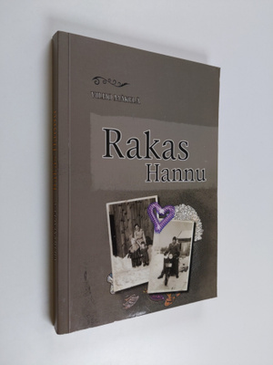 Vilho Mäkelä : Rakas Hannu