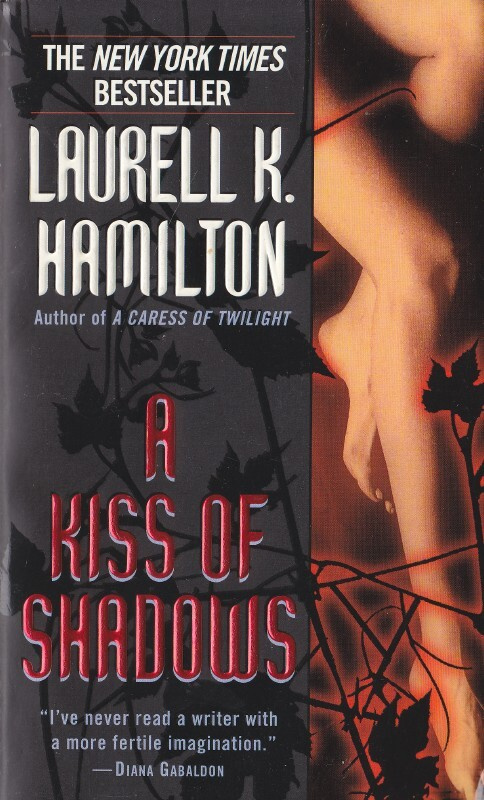 Laurell K. Hamilton: A Kiss of Shadows (Meredith Gentry #1)