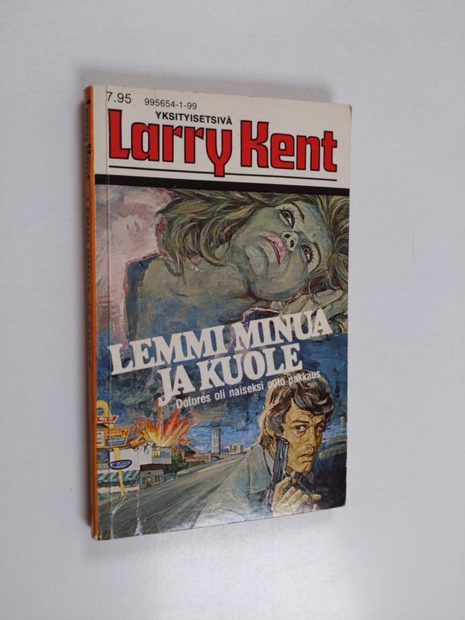 Larry Kent : Lemmi minua ja kuole