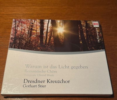 Dresdner Kreuzchor: Warum ist das Licht UUSI Berlin Classics
