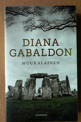 Diana Gabaldon: Muukalainen/ Sudenkorento/ Matkantekijä