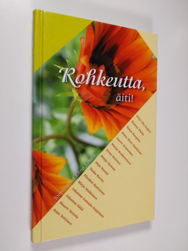 Elina (toim.) Takala : Rohkeutta, äiti!