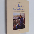 Anne Ollila : Jalo velvollisuus : virkanaisena 1800-luvun... - pikkukuva 1
