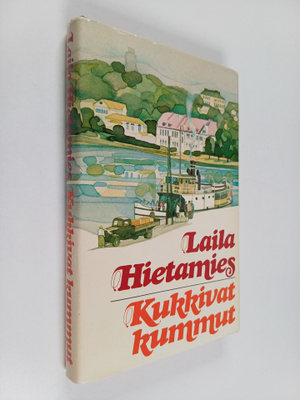 Laila Hietamies : Kukkivat kummut