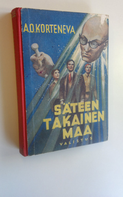 A. O. Korteneva : Säteen takainen maa : seikkailukertomus
