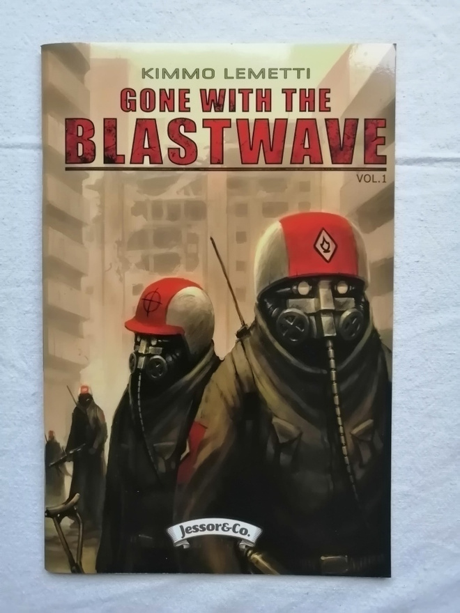 Lemetti, Kimmo: Gone With the Blastwave vol 1