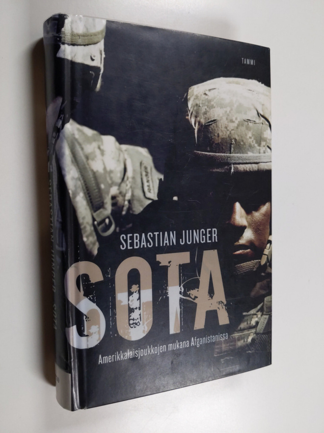Sebastian Junger : Sota : amerikkalaisjoukkojen mukana Af...