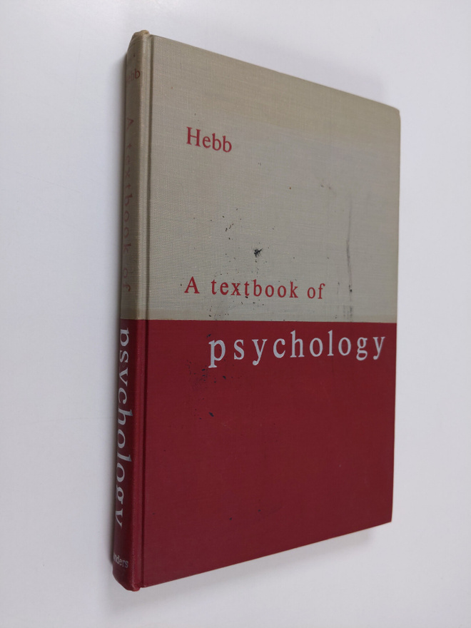 Donald Olding Hebb : A textbook of psychology