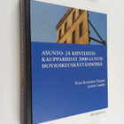 Tiina Koskinen-Tammi : Asunto- ja kiinteistökauppariidat ... - pikkukuva 1