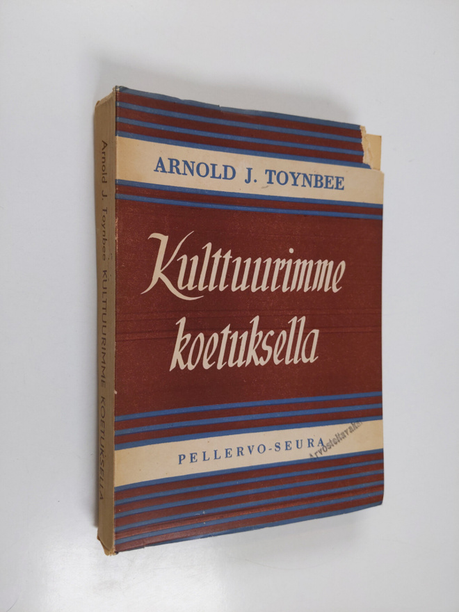 Arnold J Toynbee : Kulttuurimme koetuksella