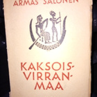 Armas Salonen : Kaksoisvirranmaa ( SIS POSTIKULU ) - pikkukuva 1