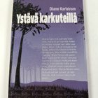 Diane Karlstrom : Ystävä karkuteillä - pikkukuva 2