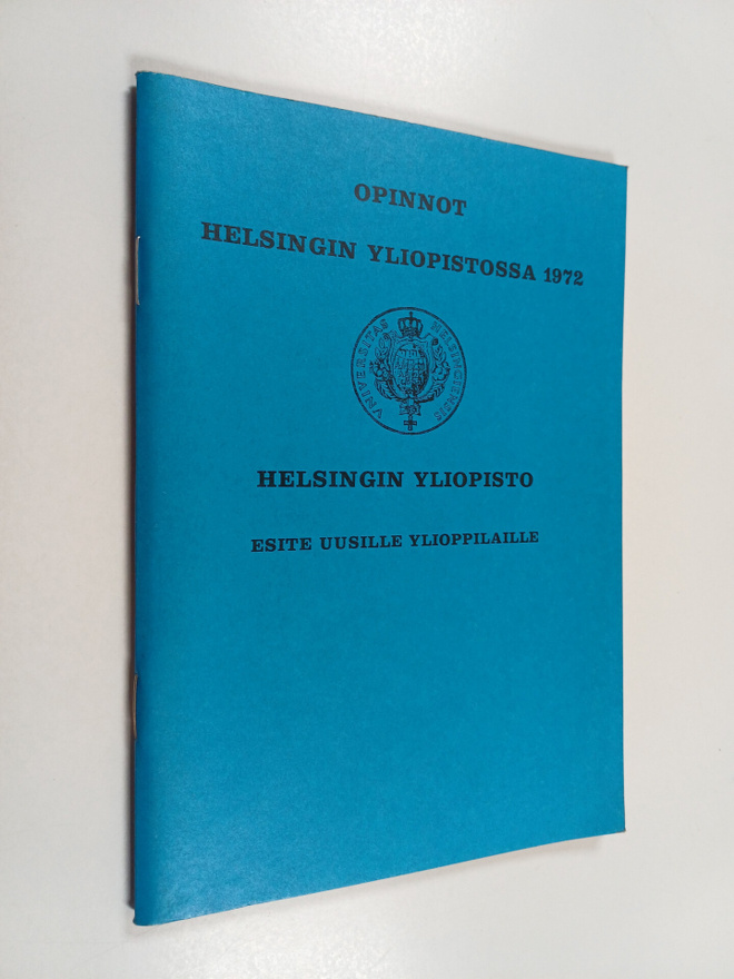 Opinnot Helsingin yliopistossa 1972 : esite uusille yliop...