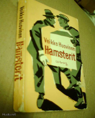 Veikko Huovinen: Hamsterit (1957) Sis.pk:t