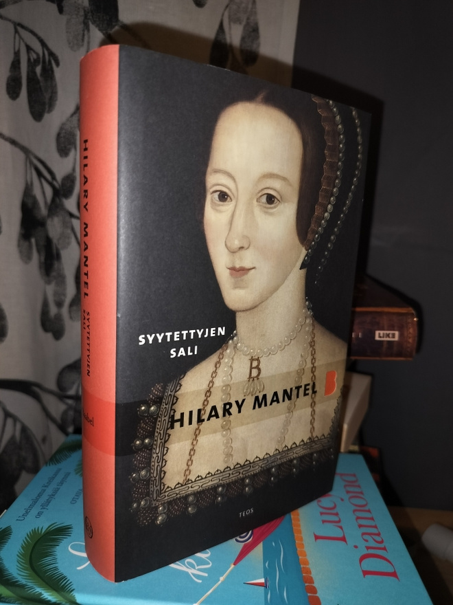 Hilary Mantel - Syytettyjen sali - 1.p.Uusi