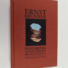Ernst Brunner : Vandring under jorden & Fredsgatan 2 - pikkukuva 1