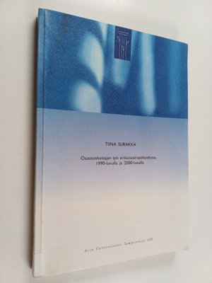 Tiina Surakka : Osastonhoitajan työ erikoissairaanhoidoss...