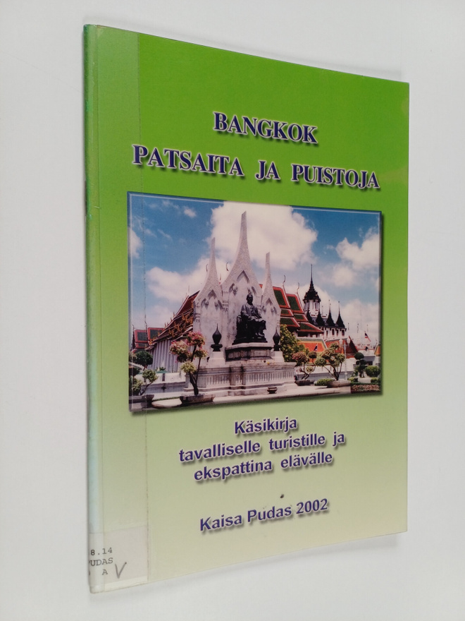 Kaisa Pudas : Bangkok : patsaita ja puistoja : käsikirja ...