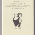 Mike Darton: Miukun tassukirja kaikenkarvaisista kissoista - pikkukuva 1