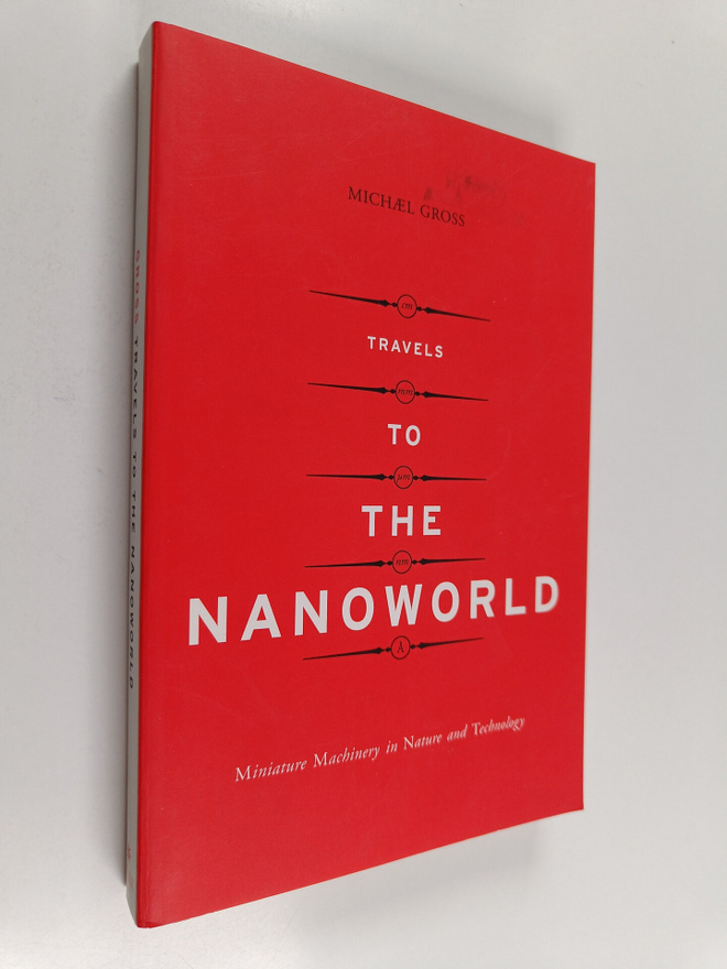 Michael Gross : Travels To The Nanoworld