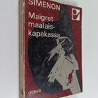 Georges Simenon : Maigret maalaiskapakassa - pikkukuva 1