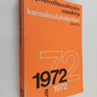 Oppivelvollisuuskoulun vuosikirja : Kansakoulukalenteri 1972 - pikkukuva 1