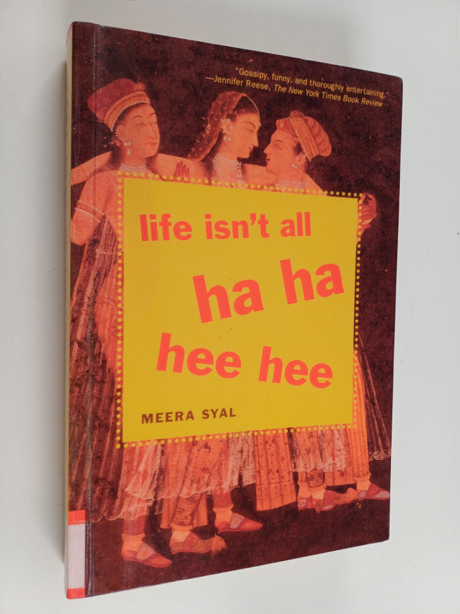 Meera Syal : Life Isn't All Ha Ha Hee Hee
