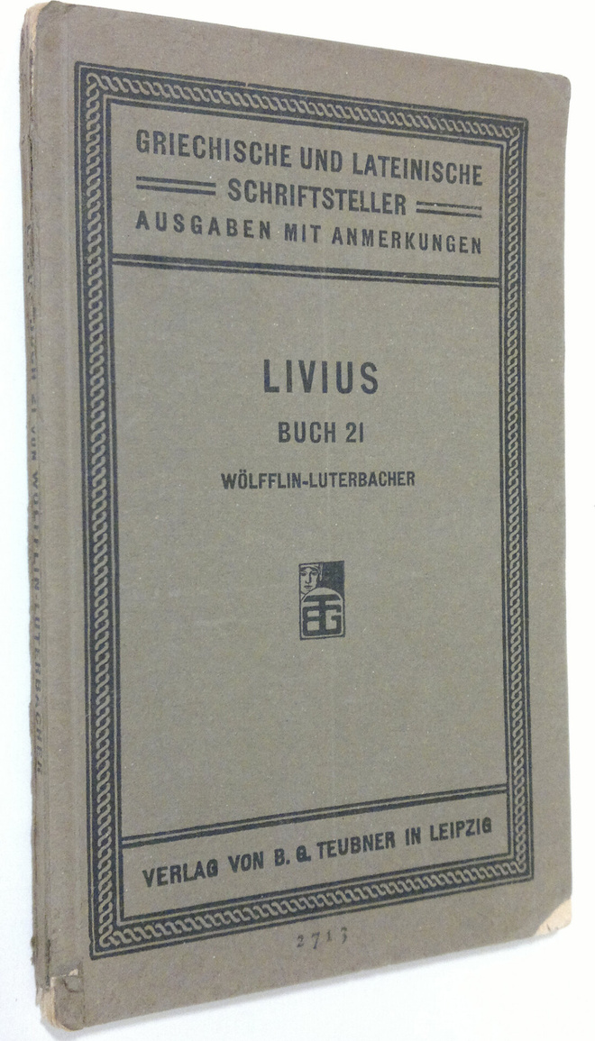Eduard Wölfflin : Titi Livii : Ab urbe condita liber XXI ...