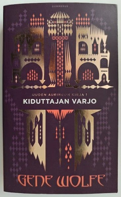 Gene Wolfe: Uuden auringon kirja 1 - Kiduttajan varjo