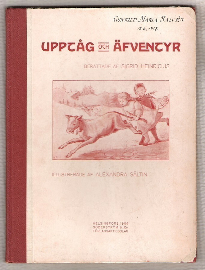 Upptåg och Äventyr, S. Heinricius ja A. Såltin, 1904.