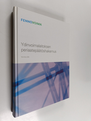 Ydinvoimalaitoksen periaatepäätöshakemus : tammikuu 2009
