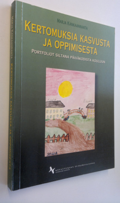 Marja Kankaanranta : Kertomuksia kasvusta ja oppimisesta ...