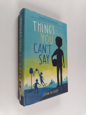 Jenn Bishop : Things you can't say