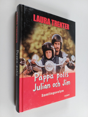Ulla Trenter : Pappa polis och Julian och Jim
