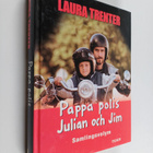 Ulla Trenter : Pappa polis och Julian och Jim - pikkukuva 1