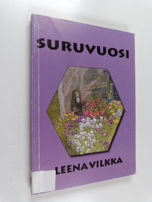 Leena Vilkka : Suruvuosi