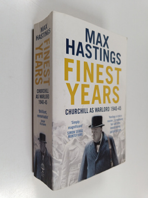 Max Hastings : Finest years : Churchill as warlord