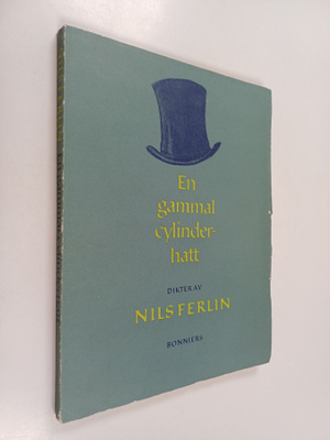 Nils Ferlin : En gammal cylinderhatt