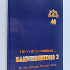 Kari Norkola : Kaaderimuistoja ; 40. kadettikurssi 50 vuo... - pikkukuva 1