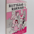 Anna-Liisa Tuominen : Riittääkö rakkaus? : elämänmyöntein... - pikkukuva 1