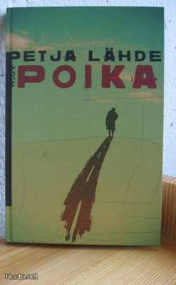 Petja Lähde: Poika, Wsoy 2012. 189 s. Sid.