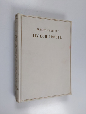Albert Edelfelt : Liv och arbete